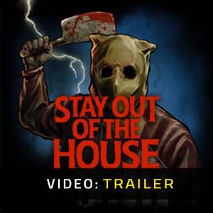 Stay Out of the House Trailer del Video