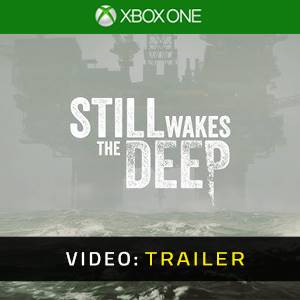 Still Wakes the Deep Trailer del video