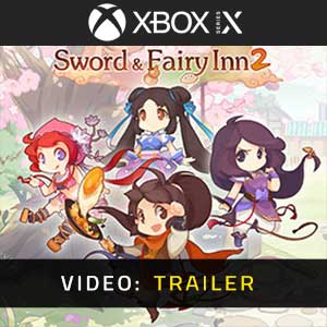 Sword and Fairy Inn 2 Trailer Video