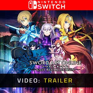 Sword Art Online The Last Recollection Trailer del Video