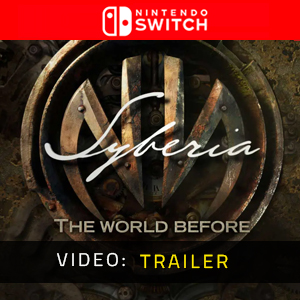 Syberia The World Before Nintendo Switch Video Trailer