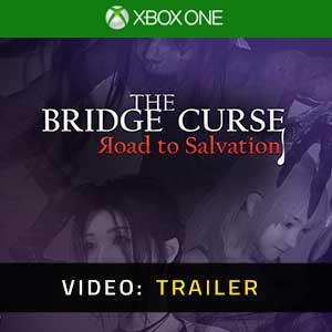 The Bridge Curse Road to Salvation - Rimorchio Video