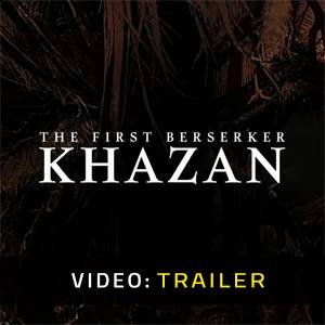 The First Berserker Khazan - Trailer