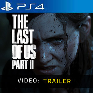 The Last Of Us Part 2 - Trailer Video