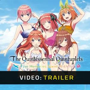 The Quintessential Quintuplets Five Memories Spent With You