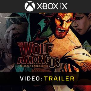 The Wolf Among Us Xbox Series - Trailer