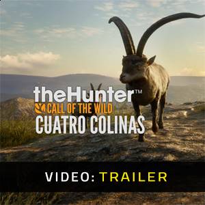 theHunter Call of the Wild Cuatro Colinas Game Reserve - Video Trailer