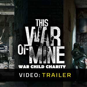 This War Of Mine War Child Charity - Trailer Video