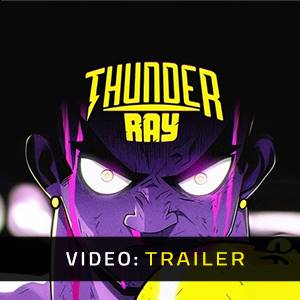 Thunder Ray - Trailer