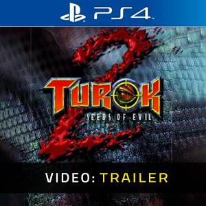 Turok 2 Seeds of Evil PS4 - Trailer