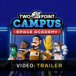 Two Point Campus Space Academy - Trailer