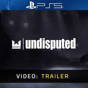 Undisputed PS5- Rimorchio Video