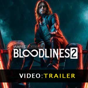 Vampire The Masquerade Bloodlines 2 Video del rimorchio