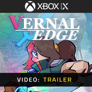 Vernal Edge Xbox Series- Rimorchio Video