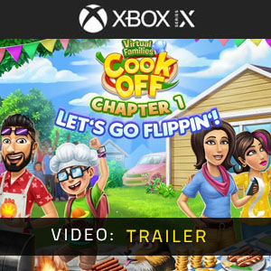 Virtual Families Cook Off Chapter 1 Let's Go Flippin' Xbox Series - Trailer del video