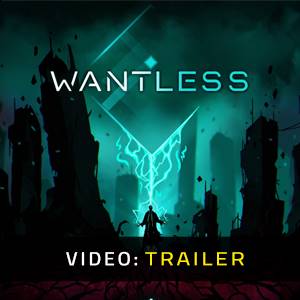 Wantless Video Trailer