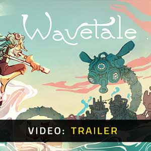 Wavetale - Trailer Video