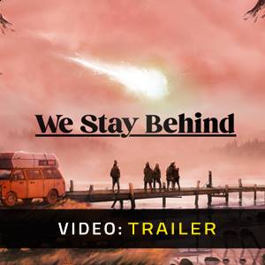 We Stay Behind - Trailer