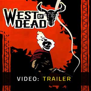 West of Dead Trailer del video