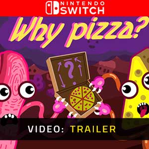 Why Pizza? Nintendo Switch- Trailer