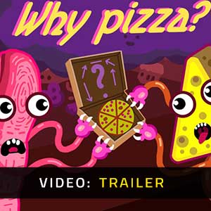 Why Pizza?- Trailer