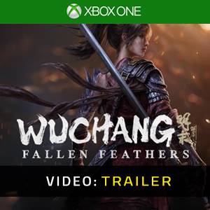 WUCHANG Fallen Feathers Trailer del Video