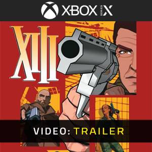 XIII Xbox Series - Trailer