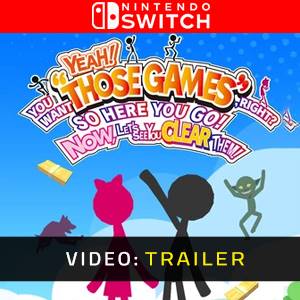 YEAH! YOU WANT THOSE GAMES RIGHT? SO HERE YOU GO! NOW, LET’S SEE YOU CLEAR THEM Nintendo Switch Video Trailer